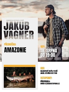 AMAZONIE – Jakub Vágner v Plzni