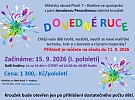Kroužek DOVEDNÉ RUCE na I. pololetí 2026/2027 - přihlašování zájemců