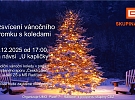 Rozsvícení vánočního stromku s koledami a vánočním koncertem