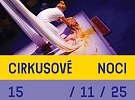 Cirkusové noci opět rozzáří plzeňské Cirkulárium